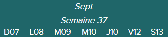 Sept.-Semaine 37-D07 · L08 · M09 · M10 · J11 · V12 · S13