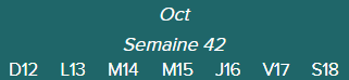 Oct.	Semaine 42-D12 · L13 · M14 · M15 · J16 · V17 · S18|
