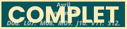 Avr.	Semaine 15	D06 · L07 · M08 · M09 · J10 · V11 · S12|